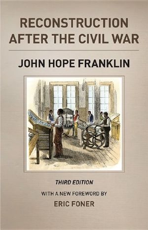 [The Chicago History of American Civilization 01] • Reconstruction After the Civil War · 3rd Edition